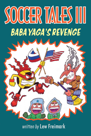 Soccer Tales III-Baba Yaga's Revenge Paperback